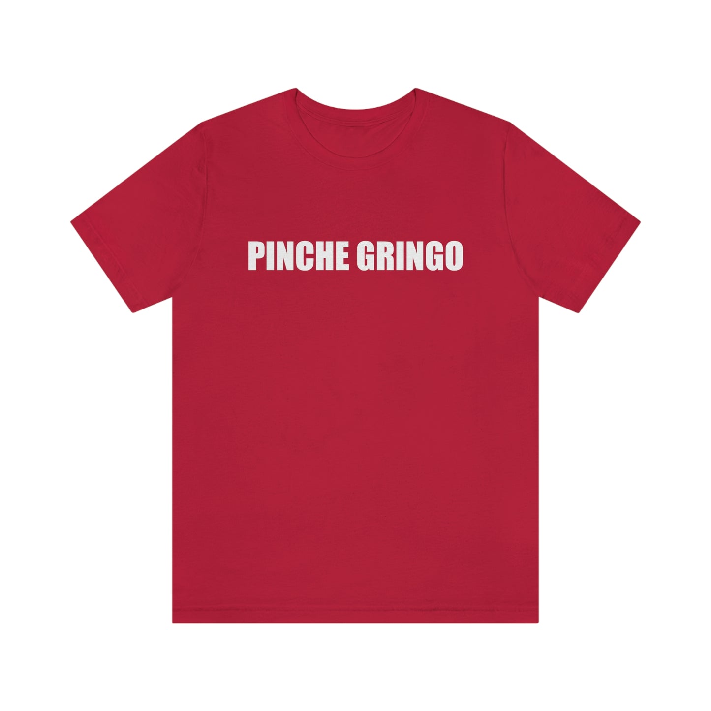 Pinche Gringo T-Shirt