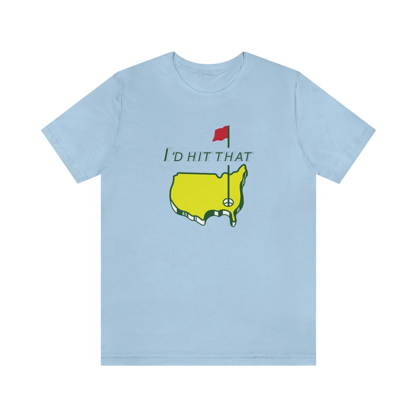 I'd hit that ! Funny Golf T-Shirt
